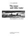 The canoe and white water : from essential to sport /