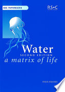 Water : a matrix of life /