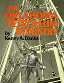The Oklahoma petroleum industry /