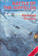 The battle of the airfields : 1st January 1945 /