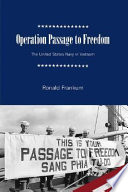 Operation Passage to Freedom : the United States Navy in Vietnam, 1954-1955 /