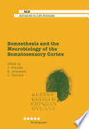 Somesthesis and the Neurobiology of the Somatosensory Cortex /