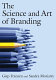 The science and art of branding /