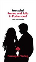 Romeo und Julia in Purkersdorf : drei Volksstücke /