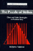 The puzzle of strikes : class and state strategies in postwar Italy /