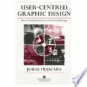 User-centred graphic design : mass communications and social change /