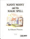 Nanny Noony and the magic spell /