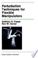 Perturbation techniques for flexible manipulators /