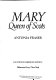 Mary Queen of Scots /