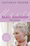 Marie Antoinette : the journey /