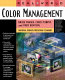 Real world color management : industrial-strength production techniques /