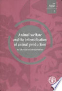 Animal welfare and the intensification of animal production : an alternative interpretation /