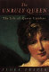 The unruly queen : the life of Queen Caroline /