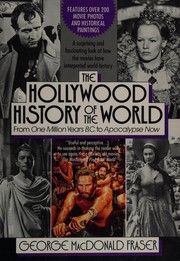 The Hollywood history of the world : from One Million Years B.C. to Apocalypse Now /