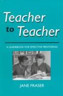 Teacher to teacher : a guidebook for effective mentoring /