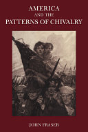 America and the patterns of chivalry /