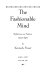 The fashionable mind : reflections on fashion, 1970-1981 /