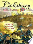 Vicksburg : the battle that won the Civil War /