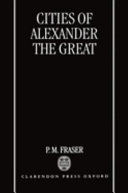 Cities of Alexander the Great /