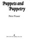 Puppets and puppetry /