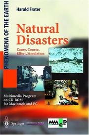 Natural disasters : cause, course, effect, simulation /