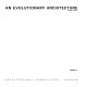 An evolutionary architecture /