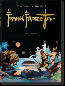 The fantastic worlds of Frank Frazetta /