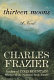 Thirteen moons : a novel /