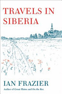 Travels in Siberia /