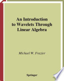 An introduction to wavelets through linear algebra /