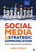 Social media for strategic communication : creative strategies and research-based applications /
