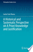 A Historical and Systematic Perspective on A Priori Knowledge and Justification /