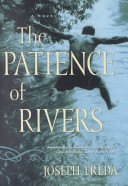 The patience of rivers : a novel /