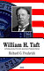 William H. Taft /