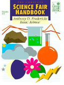 The complete science fair handbook : for teachers and parents of students in grades 4-8 /