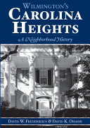 Wilmington's Carolina Heights : a neighborhood history /