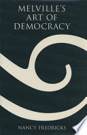 Melville's art of democracy /