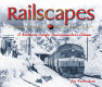 Railscapes : a Northern Pacific brasspounder's album /