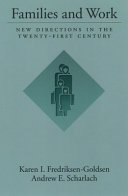 Families and work : new directions in the twenty-first century /