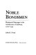 Noble bondsmen : ministerial marriages in the Archdiocese of Salzburg, 1100-1343 /