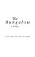 The bungalow : a novel /