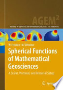 Spherical functions of mathematical geosciences : a scalar, vectorial, and tensorial setup /