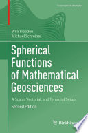 Spherical Functions of Mathematical Geosciences : A Scalar, Vectorial, and Tensorial Setup /