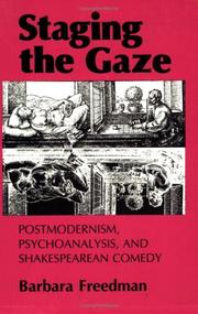 Staging the gaze : postmodernism, psychoanalysis, and Shakespearean comedy /