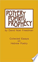 Pottery, poetry, and prophecy : studies in early Hebrew poetry /