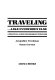 Traveling--like everybody else : a practical guide for disabled travelers /