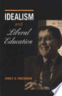 Idealism and liberal education /