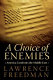 A choice of enemies : America confronts the Middle East /