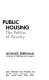 Public housing ; the politics of poverty.