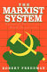 The Marxist system : economic, political, and social perspectives /